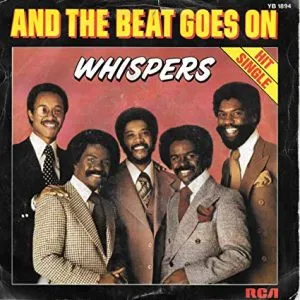 The Whispers And The Beat Goes On