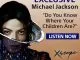 Michael Jackson Do You Know Where Your Children Are