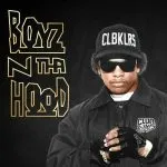 Eazy-E - Boyz-n-the Hood