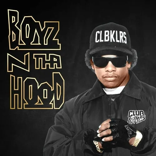 Eazy-E – Boyz-n-the Hood