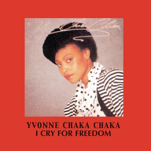 Yvonne Chaka Chaka – I Cry for Freedom