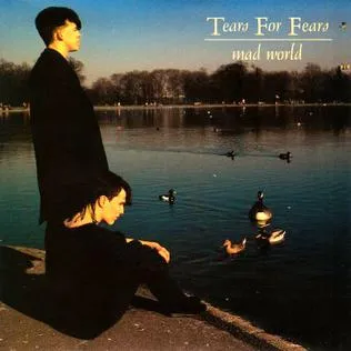 Tears For Fears – Mad World