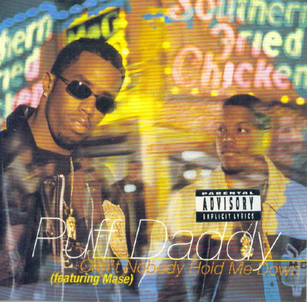 Puff Daddy – Can’t Nobody Hold Me Down (feat. Mase)
