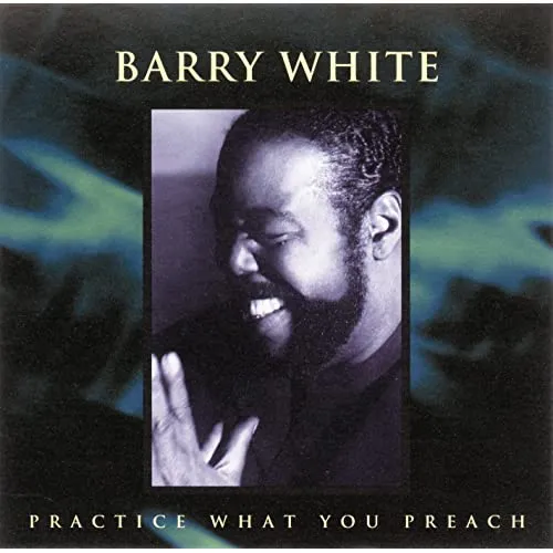 Barry White – Practice What You Preach