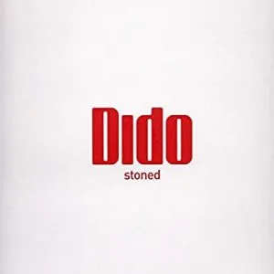 Dido Stoned