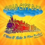 Quad City DJ’s C’Mon ‘N Ride It (The Train)