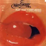 Wild Cherry Play That Funky Music