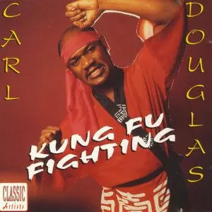 Carl Douglas Kung Fu Fighting