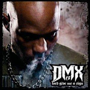 Dmx Lord Give Me a Sign