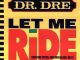 Dr Dre Let Me Ride