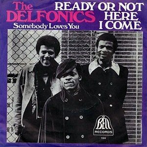 The Delfonics Ready or Not Here I Come (Can’t Hide from Love)