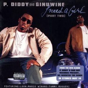 P Diddy I Need a Girl Part 2 (ft. Ginuwine, Loon, Mario Winans, Tammy Ruggeri)