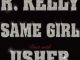 R. Kelly & Usher - Same Girl