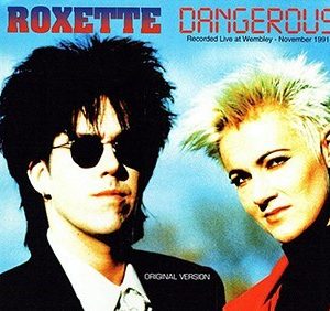 Roxette Dangerous