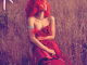 Rihanna Only Girl In The World