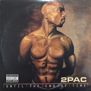 2pac Until the End of Time (ft. R.L. Huggar)