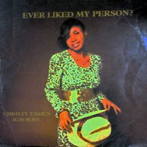 Christy Essien Igbokwe Ka Anyi Gba Egwu (Igbo)