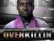 Djinee Overkillin + Remix (ft. Ice Prince, M.I., Jesse Jagz)