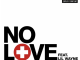 Eminem No Love (ft. Lil Wayne)
