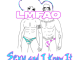 LMFAO Sexy and I Know It