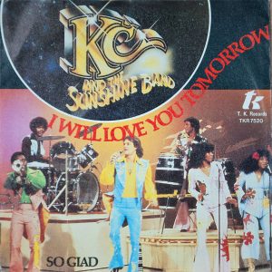 KC & the Sunshine Band I Will Love You Tomorrow