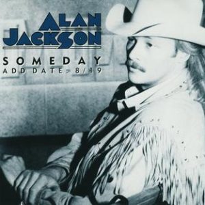 Alan Jackson Someday