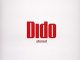 Dido Stoned