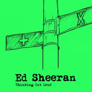 Ed Sheeran Thinking Out Loud