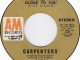 The Carpenters (They Long to Be) Close to You