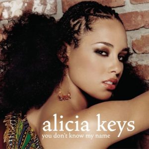 Alicia Keys You Don't Know My Name