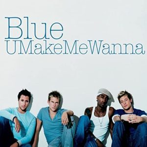 Blue U Make Me Wanna