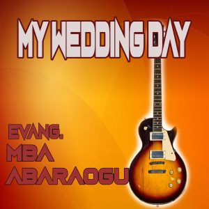 Evang. Mba Abaraogu You The One