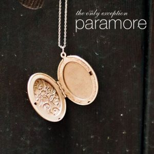Paramore The Only Exception