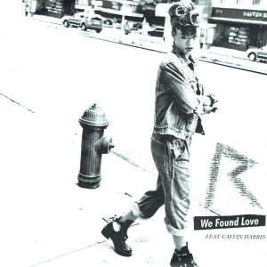 Rihanna We Found Love (ft. Calvin Harris)