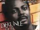 Dekunle Fuji No LELE (Mo Like Jesu Gan)