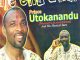 Prince Utokanandu - Mmegbu Adiro Mma