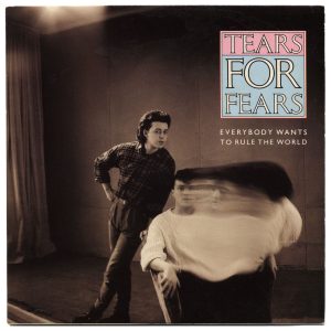 Tears for Fears Everybody Wants To Rule The World