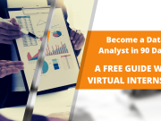 Become a Data Analyst in 90 Days - A Free Guide with Virtual Internships