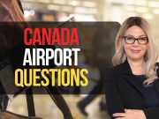 6 Common Questions at Canadian Airports for Work Travelers  and How to Answer Them
