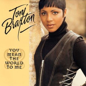 Toni Braxton - You Mean the World to Me