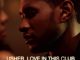 Usher - Love in This Club