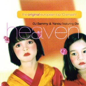 DJ Sammy & Yanou - Heaven (feat. Do)