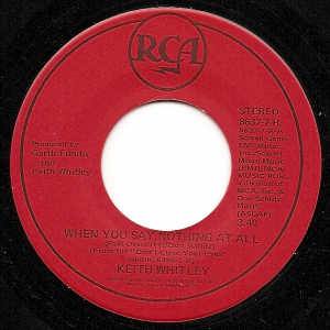 Keith Whitley - When You Say Nothing at All