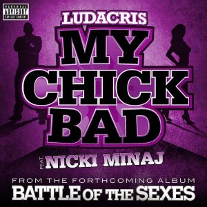 Ludacris - My Chick Bad (feat. Nicki Minaj)
