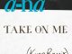 A-ha - Take On Me (Kygo Remix)