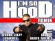 DJ Khaled - I'm So Hood (Remix)