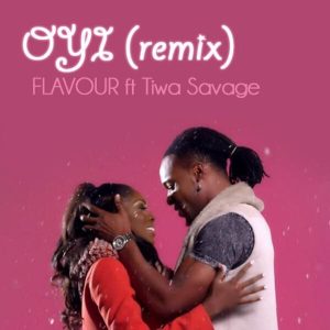 Flavour - Oyi (Remix) [feat. Tiwa Savage]