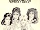 Queen - Somebody to Love