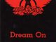 Aerosmith - Dream On