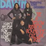 Dawn - Tie a Yellow Ribbon Round the Ole Oak Tree (feat. Tony Orlando)